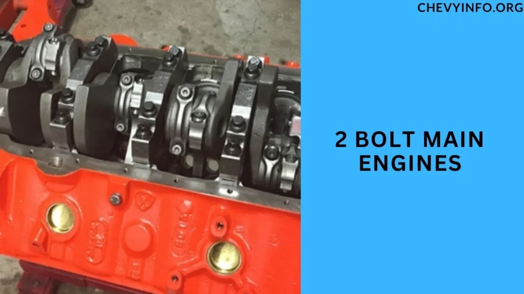 2 Bolt Main Engines