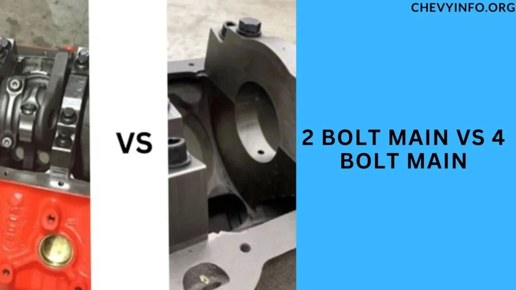 2 Bolt Main vs 4 Bolt Main