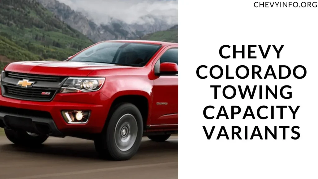 Chevy Colorado Towing Capacity Variants