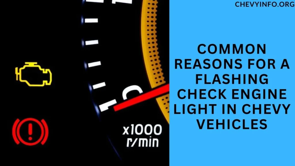 Common Reasons for a Flashing Check Engine Light in Chevy Vehicles