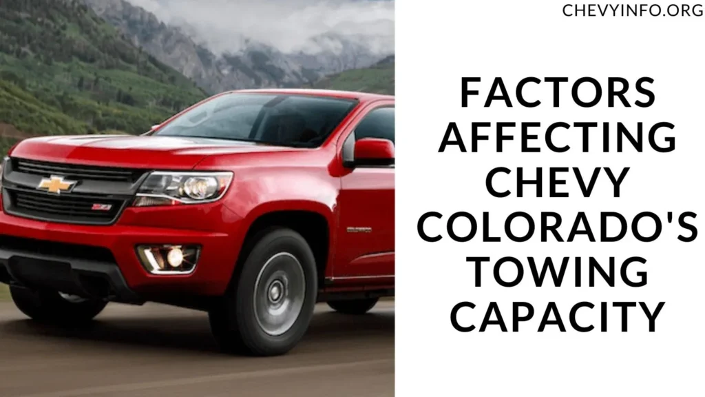 Factors Affecting Chevy Colorado's Towing Capacity