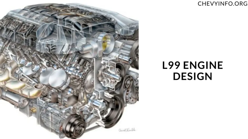 L99 Engine Design