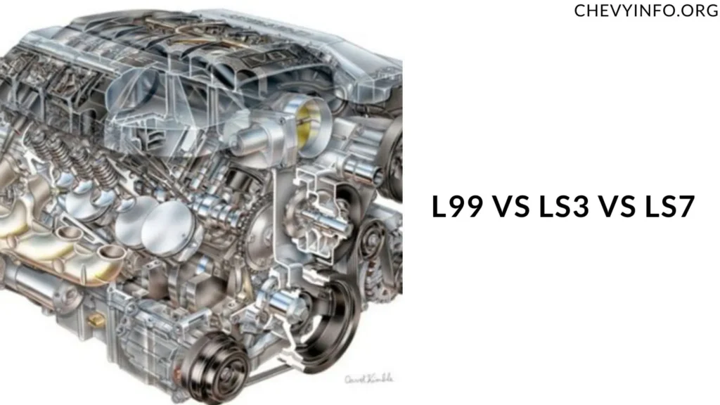 L99 VS LS3 VS LS7