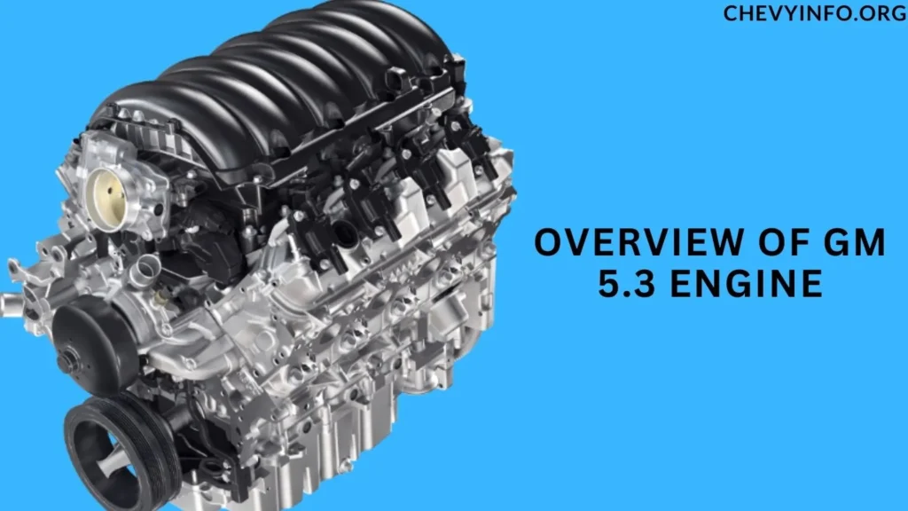 Overview of GM 5.3 Engine