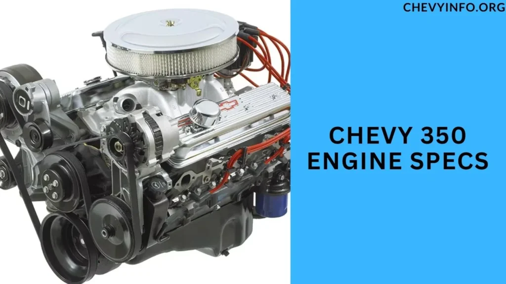 Chevy 350 Engine Specs