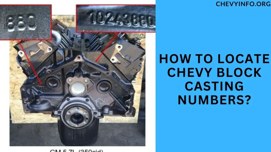 How to Locate Chevy Block Casting Numbers