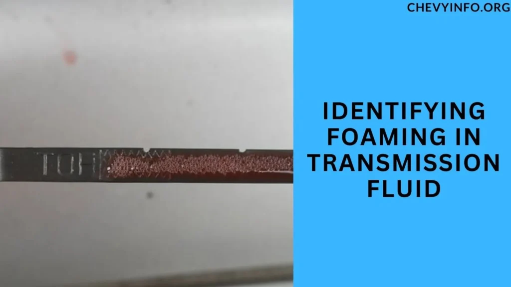 Identifying Foaming in Transmission Fluid