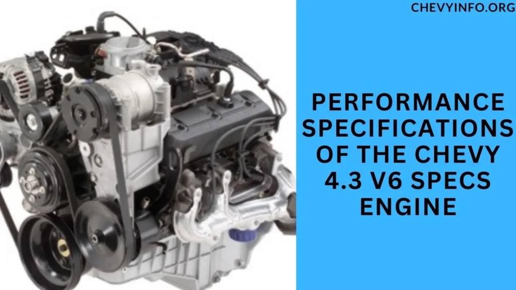 Performance Specifications of the Chevy 4.3 V6 Specs Engine