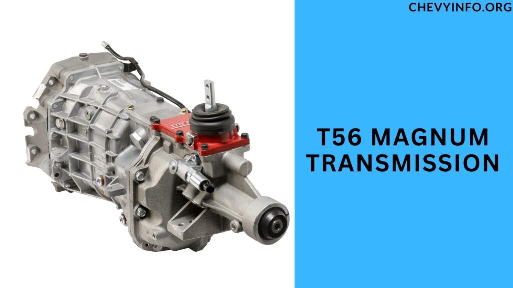 T56 Magnum Transmission